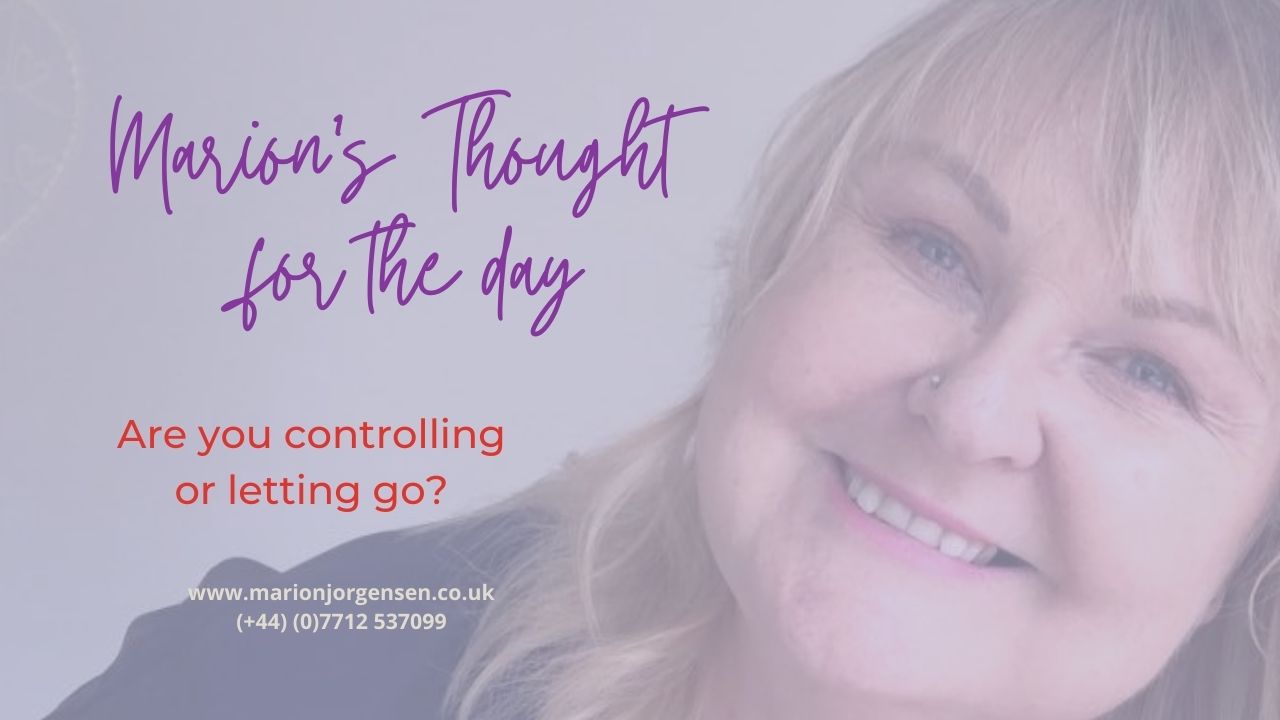 Read more about the article Thought for the Day -Are you controlling or letting go?